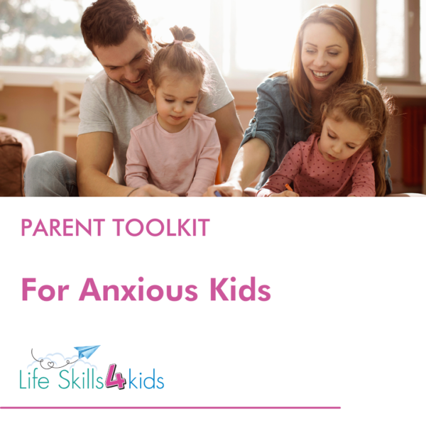 Parent Toolbox for Anxious Kids - Webinar Series