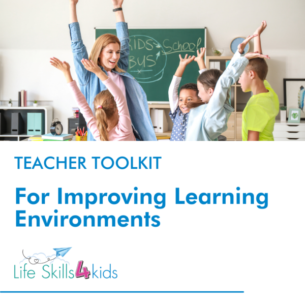 Teacher Toolkit for Improving Learning Environments